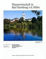 Wasserwirtschaft in Bad Homburg V. D. Hohe: Strukturen, Probleme Und Entwicklungen Des Schlosses Homburg V.D. Hohe Vom Mittelalter Bis Zur Gegenwart 3795413737 Book Cover