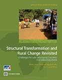 Structural Transformation and Rural Change Revisited: Challenges for Late Developing Countries in a Globalizing World (Africa Development Forum)