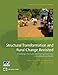 Structural Transformation and Rural Change Revisited: Challenges for Late Developing Countries in a Globalizing World (Africa Development Forum)