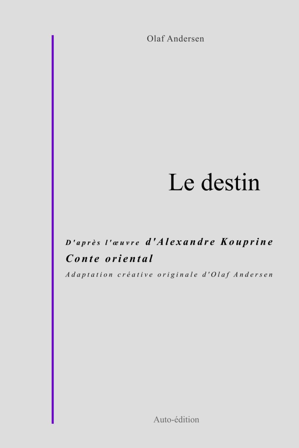 LE DESTIN: Un conte oriental sur le destin, la richesse et l'humilité dans le Maroc de 1665 (ÉCHOS DE LA RUSSIE IMPÉRIALE)