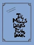 The Miles Davis Real Book - C Instruments, Second Edition | Advanced Jazz Fake Book Songbook with Lead Sheets for Students Teachers Improvisation Practice Performance Study and Learning Reference