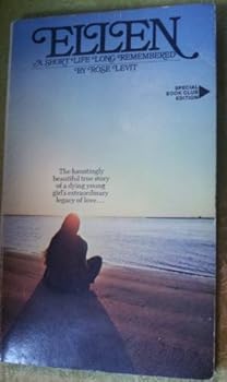Paperback Ellen: A Short Life Long Remembered Book