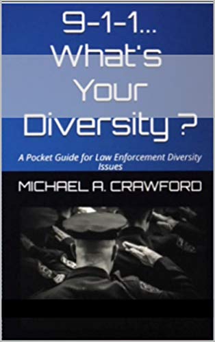 9-1-1...What's Your Diversity ?: A Pocket Guide for Law Enforcement Diversity Issues (English Editio Livre eBook France