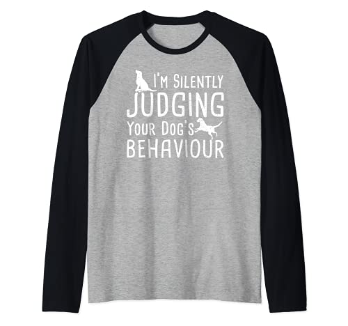 Dog Owner: I'm Silently Judging Your Dog's B... Dogs Sayings Raglan Baseball Tee, Black