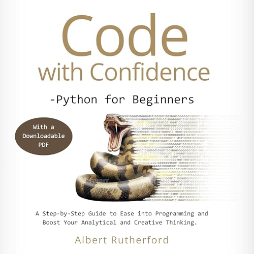 Code with Confidence Python for Beginners A StepbyStep