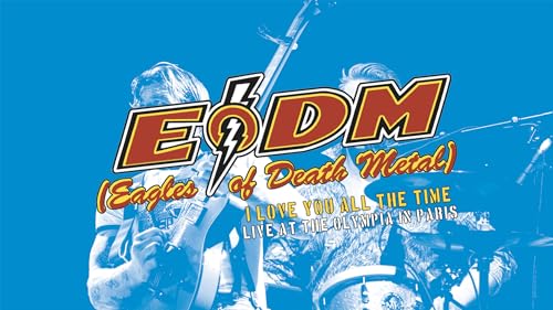Eagles Of Death Metal - I Love You All The Time Live At The Olympia In Paris – vue 2