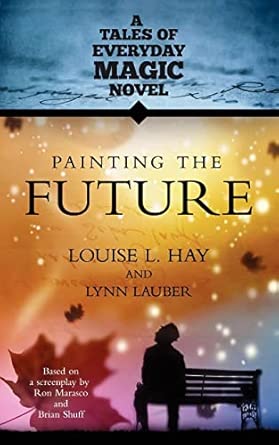 Painting the Future: A Tales of Everyday Magic Novel Abridged Edition book cover