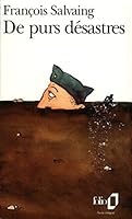 De purs desastres 207038506X Book Cover