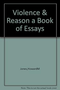 Violence and Reason A Book of Essays