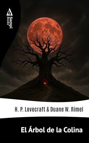 El Árbol de la Colina (Spanish Edition) - Lovecraft, H.P.