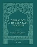 Genealogy of Hyderabadi Families, 2nd Edition, Vol.2: Farooquis, Turks, Persians, Hadhramis & Others (Genealogy of Hyderabadi Families, 2nd edition in 3 volumes)