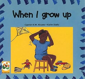 Paperback When I grow up: A story from Mali Book