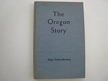 Hardcover The Oregon story [Unknown] Book