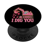 I Dig You Heart Love Construction Excavator Gift