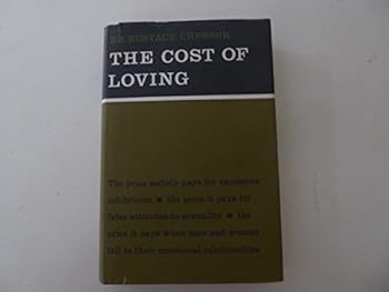 THE COST OF LOVING, The Price Society pays for Expensive Inhibitions