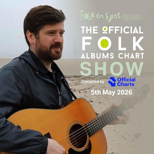 Official Folk Albums Chart Show&mdash;5th May 2026