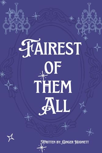 Fairest Of Them All