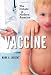 Vaccine: The Debate in Modern America