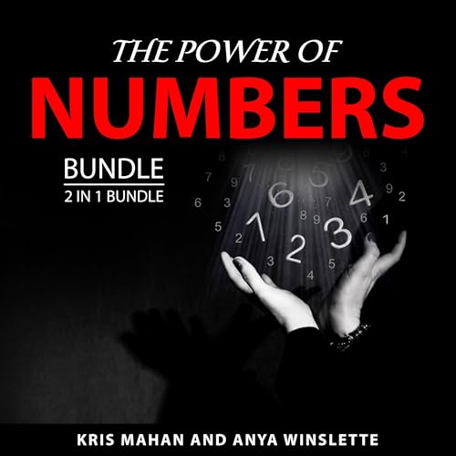 Audiobook: The Power of Numbers Bundle, 2 in 1 Bundle by Kris Mahan, Anya Winslette episode artwork