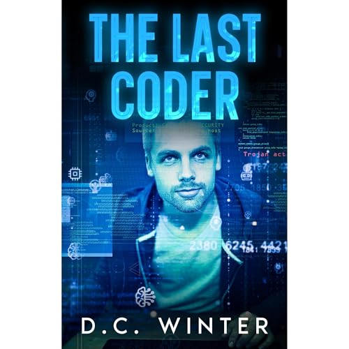 The Last Coder Audiolibro Por D.C. Winter arte de portada