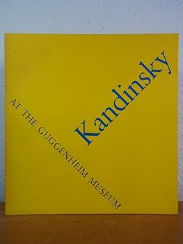 Perfect Paperback Vasily Kandinsky 1866 - 1944 in the Collection of the Solomon R. Guggenheim Museum, New York Book