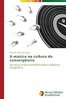 A Musica Na Cultura Da Convergencia 3639692470 Book Cover