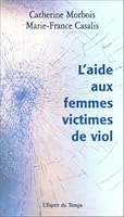 L'Aide aux femmes victimes de viol 291306292X Book Cover