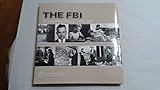 The FBI: A Centennial History, 1908-2008