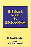 An Insiders Guide to Sub Modalities