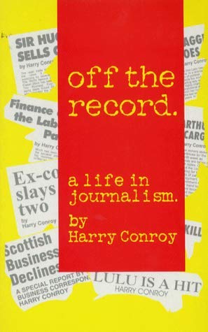 Buy Off the Record: A Life in Journalism Book Online at Low Prices in ...