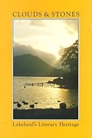 Clouds and Stones: Lakeland's Literary Heritage 071170189X Book Cover