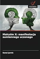 Malcolm X: manifestacja sumiennego uczonego (Polish Edition) 6208771021 Book Cover