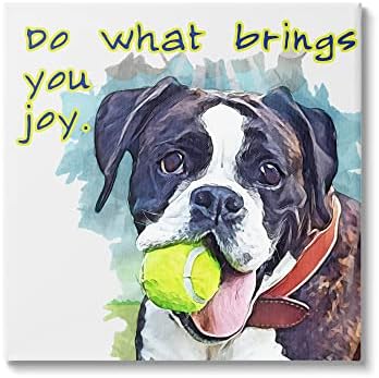 Stupell Industries 'Do What Brings You Joy Dog Phrase'| Canvas Ar...
