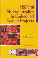 MSP430 Microcontroller In Embedded System Projects 8188901466 Book Cover