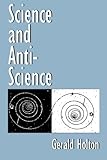 Science and Anti-Science