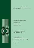  6. Seminar Wasserversorgung: Politik, Wirtschaftlichkeit, Anlagentechnik (Mitteilungen / Institut für Wasserwesen)