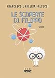  Le scoperte di Filippo (Italian Edition)