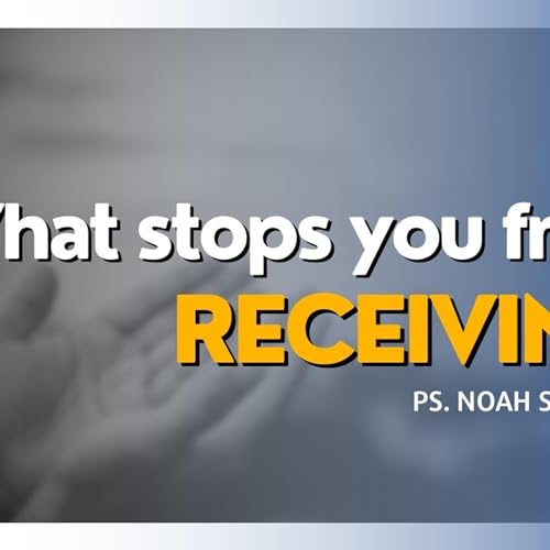 What Stops You from Receiving?