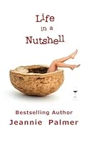 Life in a Nutshell (Life #1) 1497371066 Book Cover