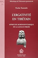 L'Ergativite En Tibetain. Approche Morphosyntaxique de la Langue Parlee 9068318268 Book Cover