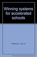 Winning Systems for Accelerated Schools : How to Motivate Children - Slove Academic Problems - Solve Behavioral Problems B0006E5CBC Book Cover