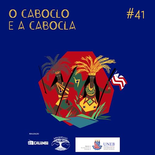 #41. O Caboclo e a Cabocla
