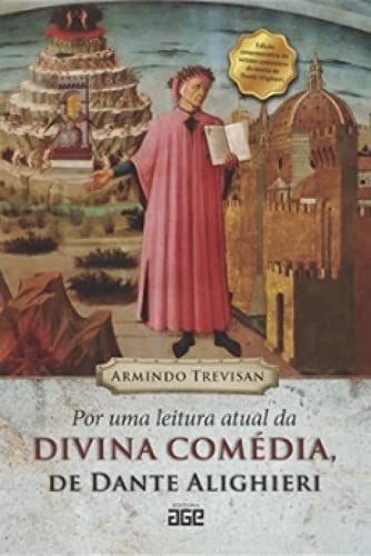 POR UMA LEITURA ATUAL DA DIVINA COMEDIA, DE DANTE ALIGHIERI