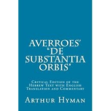 Averroes' "De substantia orbis" Critical Edition of the Hebrew Text with English Translation and Commentary