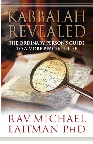 Kabbalah Revealed: A Guide to a More Peaceful Life