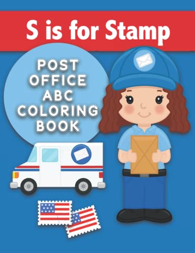 S is for Stamp : Post Office ABC Coloring Book: Color Post Office-Themed Words for Each Letter of the Alphabet. Simple and Fun Letter Workbook ... Envelopes, Mailboxes, Mail Truck, and More! image 2