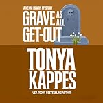 Cover of Grave As All Get-Out