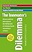 Produktbild The Innovators Dilemma: Warum etablierte Unternehmen den Wettbewerb um bahnbrechende Innovationen verlieren
