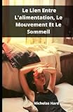  Le lien entre l\'alimentation, le mouvement et le sommeil