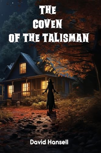 The Coven Of The Talisman